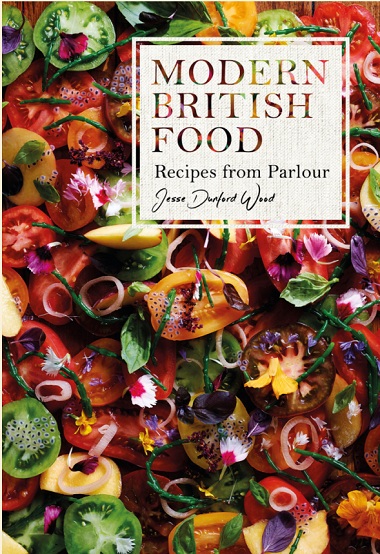 Modern British Food: Recipes from Parlour by Jesse Dunford Wood-P2P