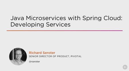 Java Microservices with Spring Cloud: Developing Services (2016)