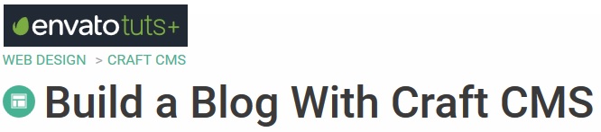 Tutsplus - Build a Blog With Craft CMS