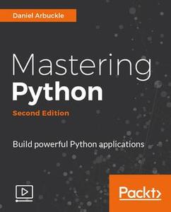 Mastering Python - Second Edition