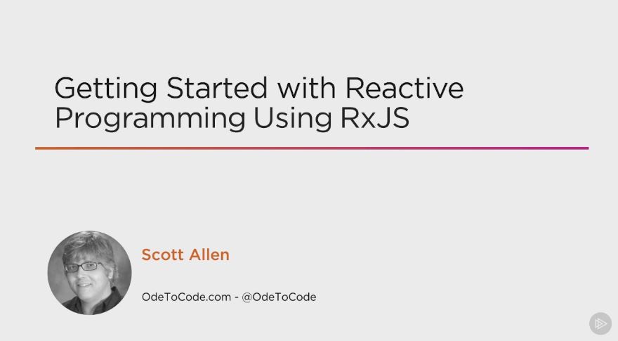 Getting Started with Reactive Programming Using RxJS (2016)