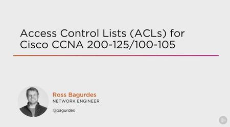 Access Control Lists (ACLs) for Cisco CCNA 200-125/100-105 (2016)