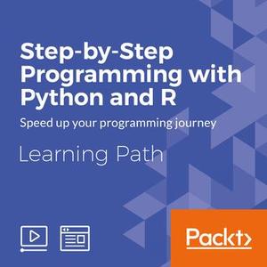 Step-by-Step Programming with Python and R