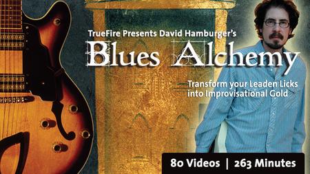 TrueFire – Blues Alchemy with David Hamburger’s