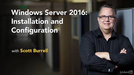 Lynda - Windows Server 2016: Installation and Configuration