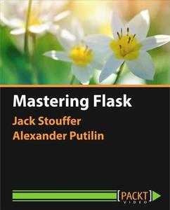 Mastering Flask