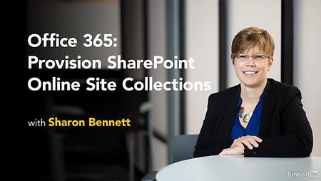 Lynda - Office 365: Provision SharePoint Online Site Collections