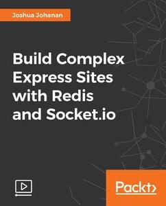 Build Complex Express Sites with Redis and Socket.io