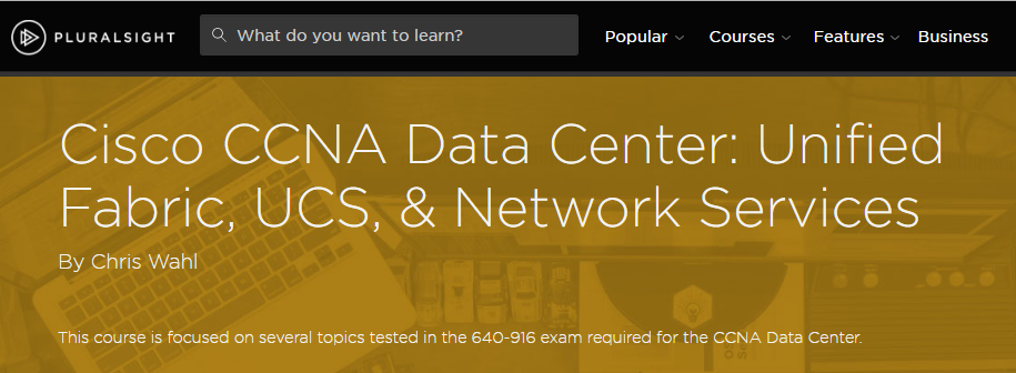 Cisco CCNA Data Center: Unified Fabric, UCS, & Network Services [repost]