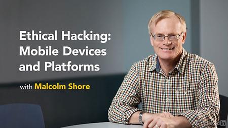 Lynda - Ethical Hacking: Mobile Devices and Platforms