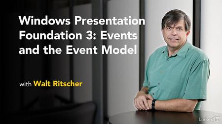 Lynda - Windows Presentation Foundation 3: Events and the Event Model