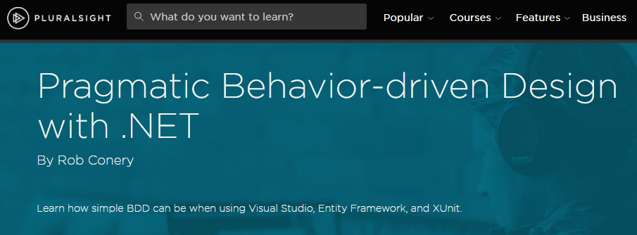 Pragmatic Behavior-driven Design with .NET [repost]