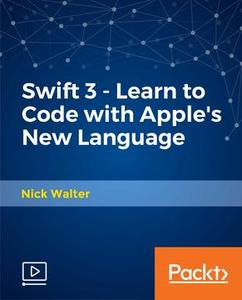 Swift 3 - Learn to Code with Apple's New Language