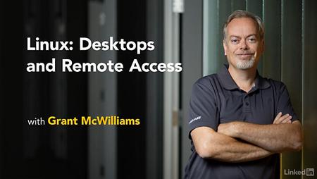 Lynda - Linux: Desktops and Remote Access