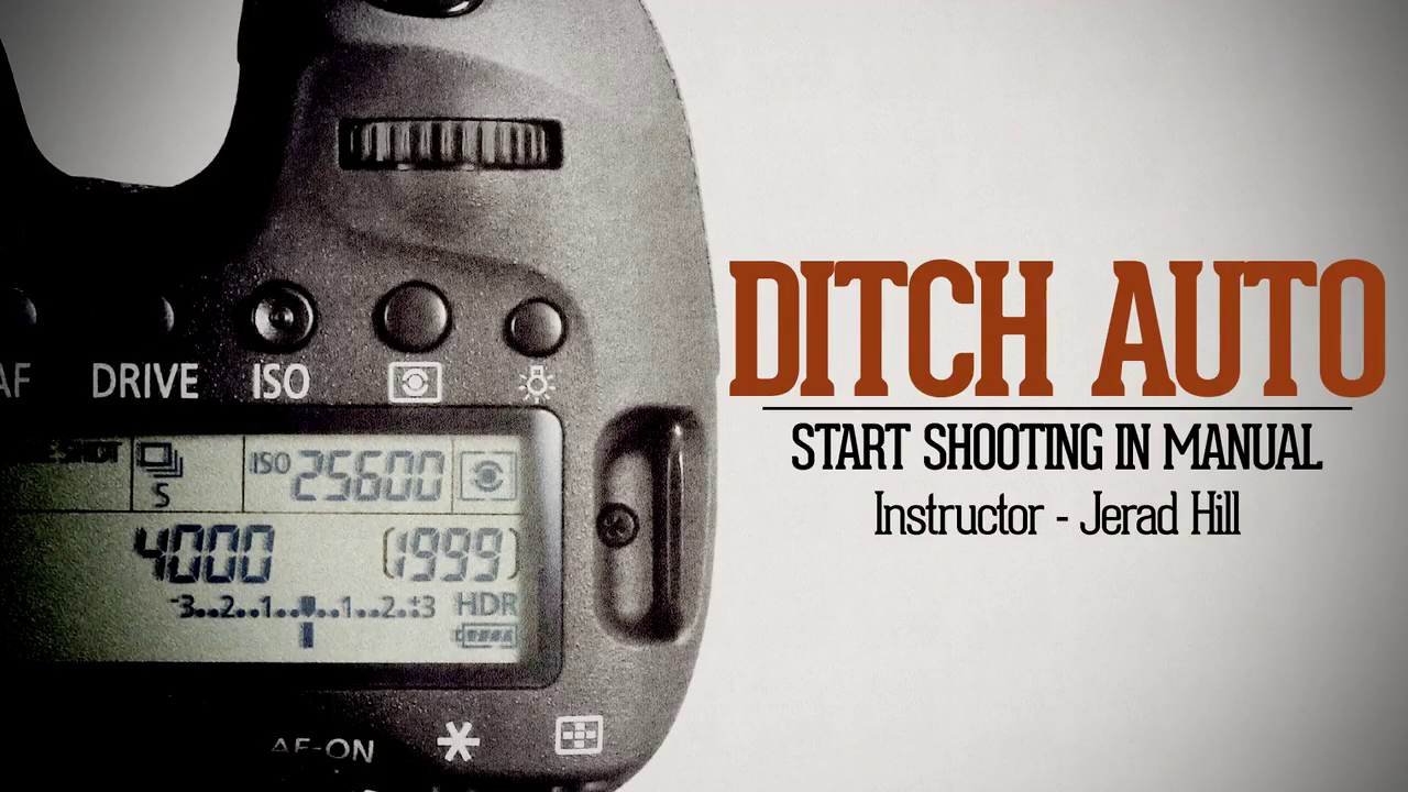 Photography: Ditch Auto - Start Shooting in Manual