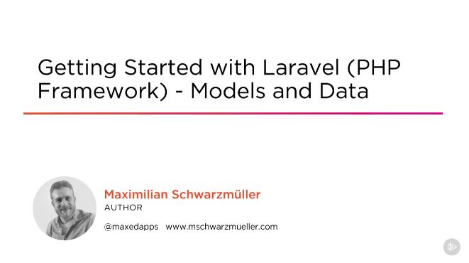 Getting Started with Laravel (PHP Framework) - Models and Data