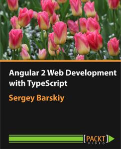 Angular 2 Web Development with TypeScript