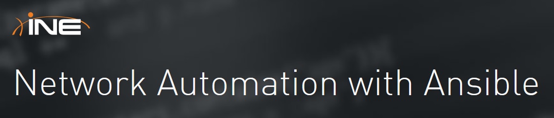 INE - Network Automation with Ansible