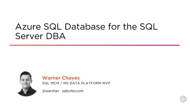 Azure SQL Database for the SQL Server DBA