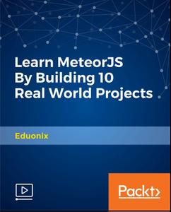 Learn MeteorJS By Building 10 Real World Projects