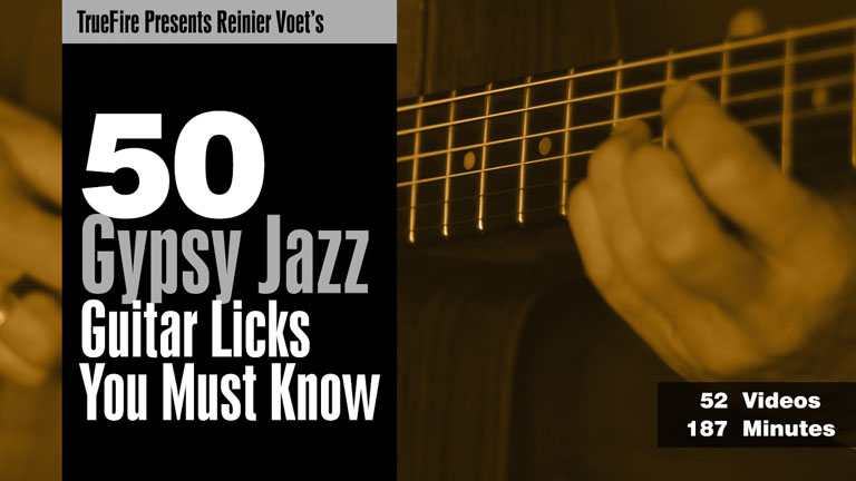 TrueFire Presents – Reinier Voet’s 50 Gypsy Guitar Licks You Must Know