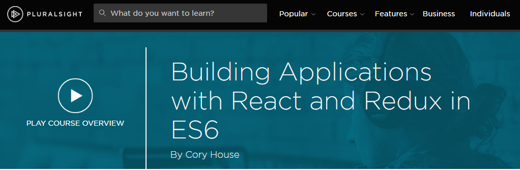 Building Applications with React and Redux in ES6 [repost]