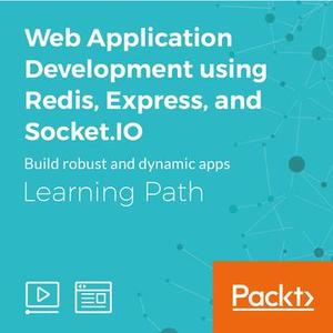 Learning Path: Web Application Development using Redis, Express, and Socket.IO