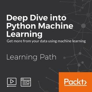 Deep Dive into Python Machine Learning (2016)