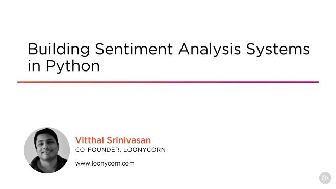 Building Sentiment Analysis Systems in Python