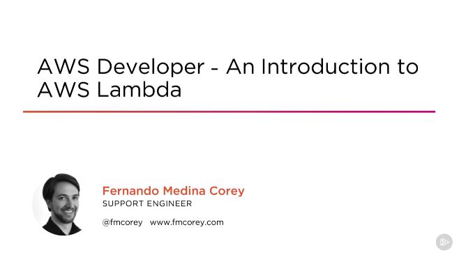 AWS Developer - An Introduction to AWS Lambda (2017)