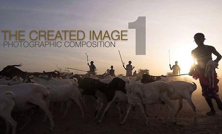 The Created Image Vol 1 - Photographic Composition