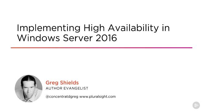 Implementing High Availability in Windows Server 2016