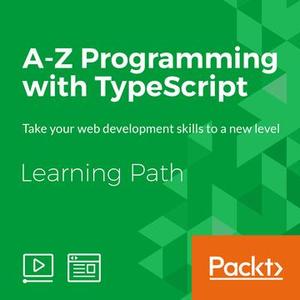 Learning Path: A-Z Programming with TypeScript