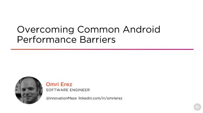 Overcoming Common Android Performance Barriers