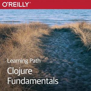 Learning Path: Clojure Fundamentals