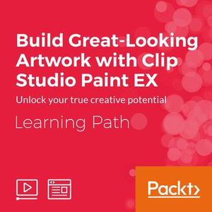 Learning Path: Build Great-Looking Artwork with Clip Studio Paint EX