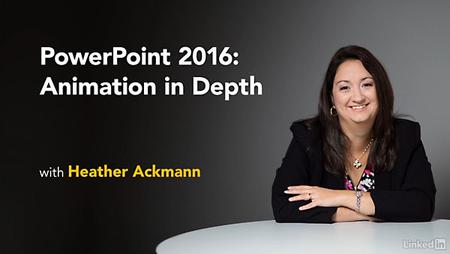 Lynda - PowerPoint 2016: Animation in Depth