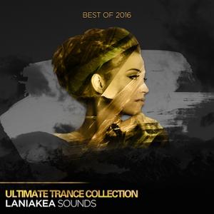 Laniakea Sounds Best Of 2016 Ultimate Trance Collection WAV