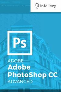 Adobe Photoshop CC Advanced for Photographers