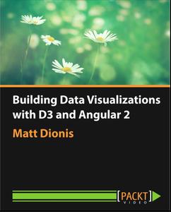 Building Data Visualizations with D3 and Angular 2