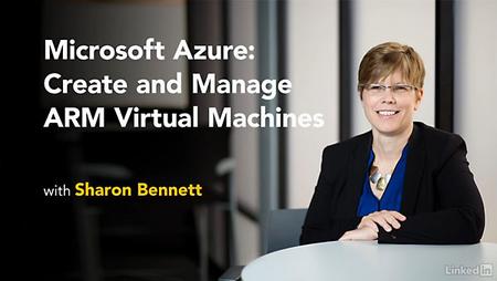 Lynda - Microsoft Azure: Create and Manage ARM Virtual Machines