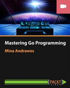 Mastering Go Programming