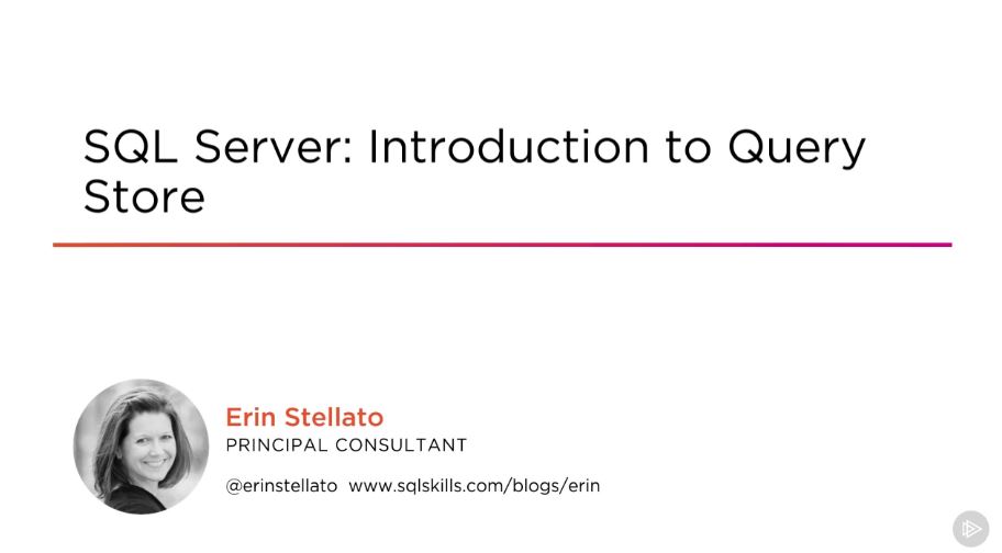 SQL Server: Introduction to Query Store