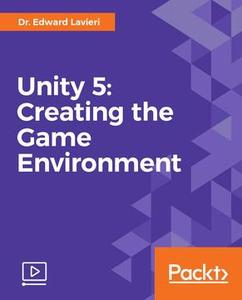 Unity 5: Creating the Game Environment