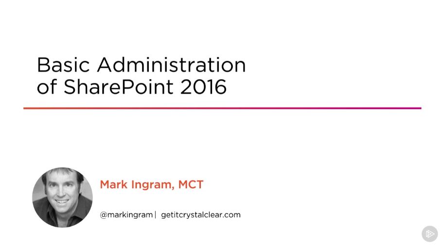 Basic Administration of SharePoint 2016