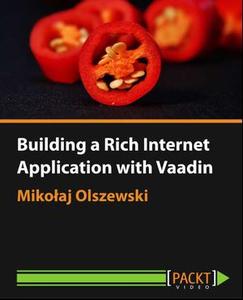 Building a Rich Internet Application with Vaadin