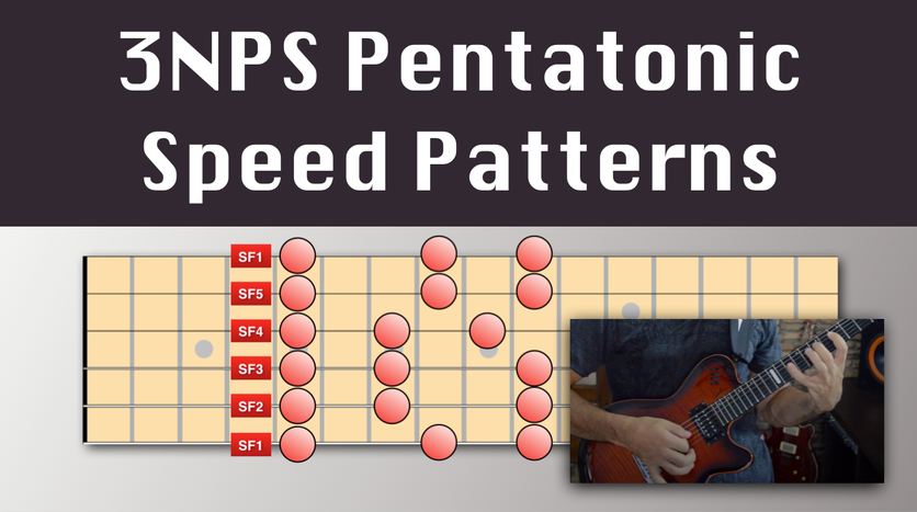 Effective Music Practice – 3NPS Pentatonic Speed Patterns