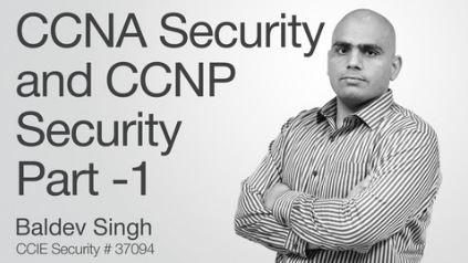 CCNA Security and CCNP Security 2016 With Baldev Part::1 (Part Two)