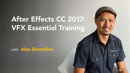 Lynda - After Effects CC 2017: VFX Essential Training