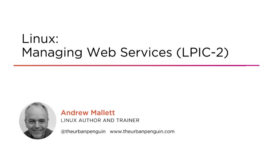 Linux: Managing Web Services (LPIC-2)